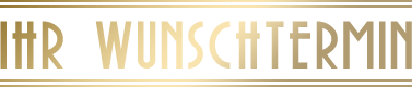 Ihr Wunschtermin